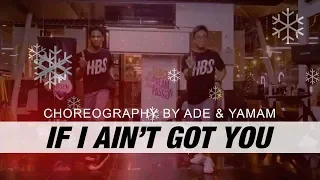 SCARY POCKETS COVER - "IF I AIN'T GOT YOU" / Choreography by Ade & Yamam