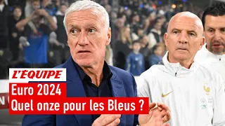 Euro 2024 - Quel serait le onze idéal des Bleus à l'Euro ?