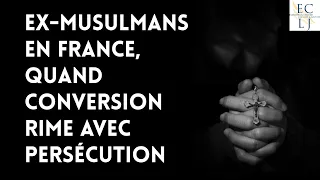 Ex-musulmans en France : quand conversion rime avec persécution