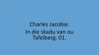 Charles Jacobie - In die skadu van ou Tafelberg. 01.