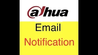 configuration email notification alerte ,dahua XVR , DVR.