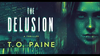 The Delusion by T.O. Paine | Official Book Trailer