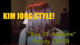 KIM JONG STYLE (Psy - Gangnam Style parody by the Key of Awesome) Cover by STROM!