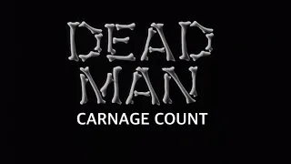 Dead Man (1995) Carnage Count