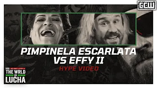 GCW - Effy vs Pimpinela Escarlata II | HYPE VIDEO | #WRLDONLUCHA