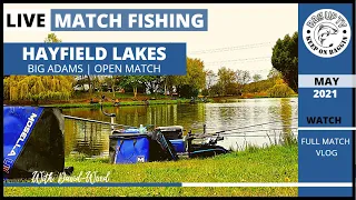 LIVE MATCH FISHING: Hayfield Lakes | Big Adams Lake | Open Match | BagUpTV | May 2021