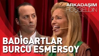 Arkadaşım Hoşgeldin | Tolga Çevik ve Burcu Esmersoy |  Badigartlar