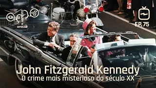 John Fitzgerald Kennedy: o crime mais misterioso do século XX