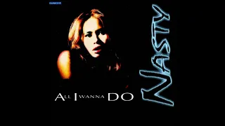 Nasty - All I Wanna Do (Dub Remix) [1996]