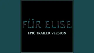 Für Elise - Morbius (Epic Trailer Version)