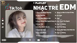 LK Nhạc Trẻ Remix Hot TikTok 2024 -  EDM TikTok Mới Nhất 2024 ♫ BXH Nhạc Trẻ Remix Hot Nhất Hiện Nay