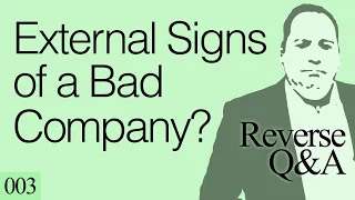 Signs of Bad Management - From the Outside | Red Flags (with former CEO) | REVERSE Q&A