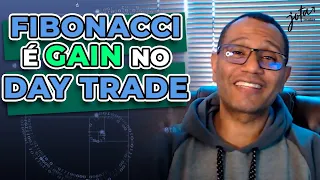 FIBONACCI É GAIN NO DAY TRADE!