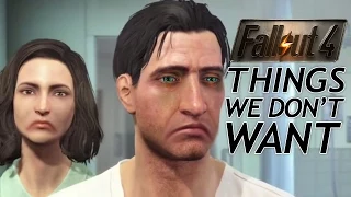 Fallout 4: 10 Things We DON'T Want