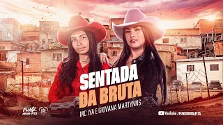 SENTADA BRUTA - MC Lya e Giovana Martynns (DJ Hunter)