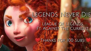 Legends Never Die - League Of Legends (Disney AMV) ❤️TYSM for 100 subs❤️