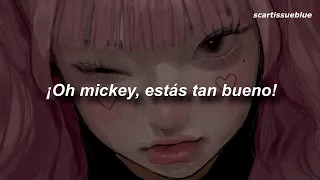 "Oh mickey, you're so fine" II Baby Tate - Hey Mickey / sub. español