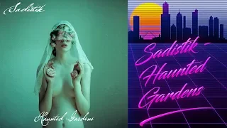 Self Critic Reviews: Sadistik - Haunted Gardens