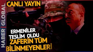 CANLI | Azerbaycan Günü Zaferle Taçlandırdı! Operasyonun Tüm Ayrıntılarını Uzmanlar Konuşuyor