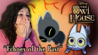 *• LESBIAN REACTS – THE OWL HOUSE – 2x03 "ECHOES OF THE PAST" •*