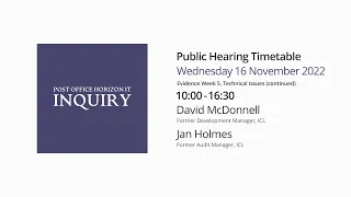 Post Office Horizon IT Inquiry - Jan Holmes - Day 20 PM Live Stream (16 Nov 2022)