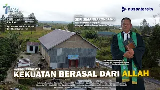 KEKUATAN BERASAL DARI ALLAH || Ibadah Online Nusantara TV & GKPI Simangaronsang - Humbang Hasundutan