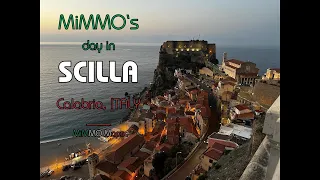 MiMMO's day in Scilla, Calabria Full PEEK.