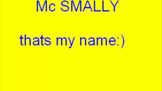 mc smally thats my name (with lyrics)