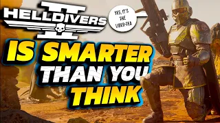 Helldivers 2 is EVEN BETTER than we thought, and THIS is Why...