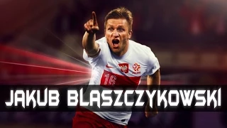 Kuba Błaszczykowski - I'm Legend | Best Goals, Skills | ► HD