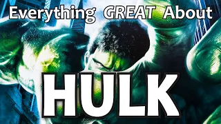 Everything GREAT About Hulk!