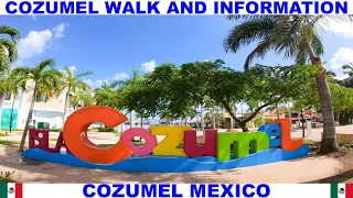 COZUMEL MEXICO WALK AND INFORMATION VIDEO