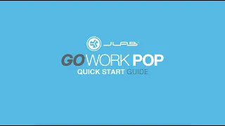 JLab Go Work POP Quick Start Guide