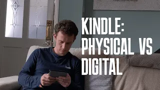 Digital vs Physical: My thoughts on the Kindle Paperwhite