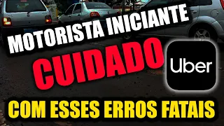 Uber: 7 ERROS que um Motorista Iniciante JAMAIS deve Cometer para NÃO se LASCAR!