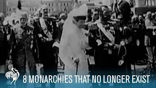 8 Monarchies That No Longer Exist | British Pathé