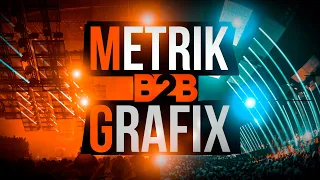 METRIK B2B GRAFIX | VORTEKKZ | NEUROFUNK - DANCEFLOOR DNB