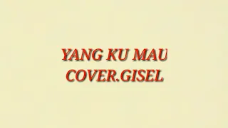 Gisel - yang ku mau (viral2020)