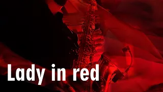 Lady in red - Ruslan Achkinadze alive (alto sax)