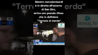 "Terrone di Merda" a un giornalista mentre è in diretta fuori da San Siro - Milan Napoli #shorts