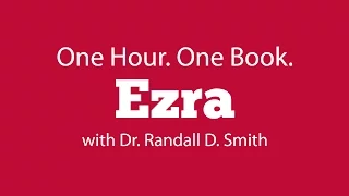 One Hour. One Book: Ezra