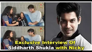 Siddharth Shukla | Exclusive Interview With Nicky