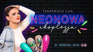 NEONOWA Eksplozja - DARMOWE SZKOLENIE by Nataliia Larina