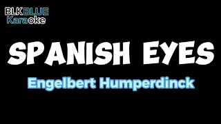 Spanish Eyes - Engelbert Humperdinck (karaoke version)