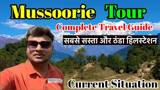 Mussoorie | Mussoorie Tourist Places | Mussoorie Tour Guide | Mussoorie Uttarakhand | Mussoorie Tour