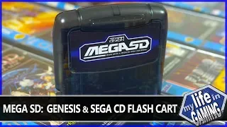 Mega SD: Genesis & Sega CD Flash Cart / MY LIFE IN GAMING