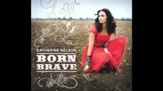 Katherine Nelson Full song Whats Mine Is Yours