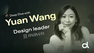 Leading high-stakes design presentations - Yuan Wang (Dive Club S2 | E8)