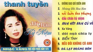 THANH TUYỀN pre 75 - DẤU CHÂN KỶ NIỆM