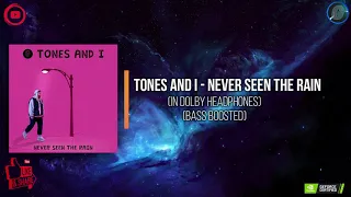 Tones and I - Never Seen The Rain (In Dolby Headphones) (Bass Boosted) !